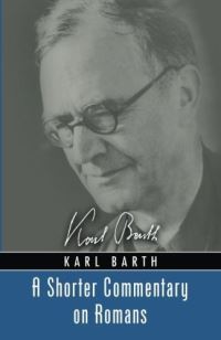 Book Cover for A Shorter Commentary on Romans by Karl Barth