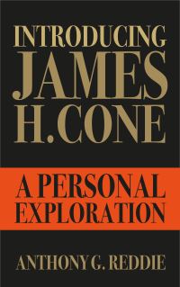 Book Cover for Introducing James H. Cone by Anthony Reddie