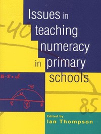 Book Cover for Issues in Teaching Numeracy in Primary Schools by Ian Thompson