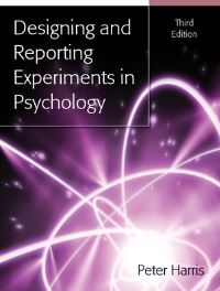 Book Cover for Designing and Reporting Experiments in Psychology by Peter Harris