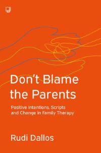 Book Cover for Don't Blame the Parents by Rudi Dallos