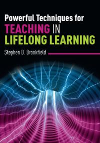 Book Cover for Powerful Techniques for Teaching in Lifelong Learning by Stephen Brookfield