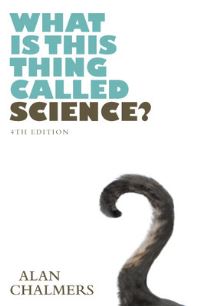 Book Cover for What Is This Thing Called Science? by A F Chalmers