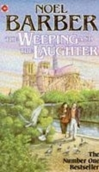 Book Cover for The Weeping and the Laughter by Noel Barber