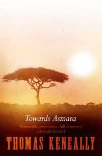Book Cover for Towards Asmara by Thomas Keneally