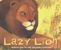 Book Cover for Lazy Lion by Mwenye Hadithi, Adrienne Kennaway