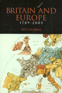 Book Cover for Britain and Europe, 1789-2005 by Keith Robbins