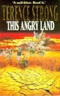 Book Cover for This Angry Land by Terence Strong