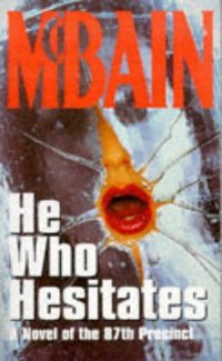 Book Cover for He Who Hesitates by Ed Mcbain