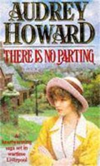 Book Cover for There Is No Parting by Audrey Howard