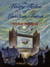 Book Cover for The Fairy Tales of London Town. Vol. 2 See-Saw Sacradown by William Mayne