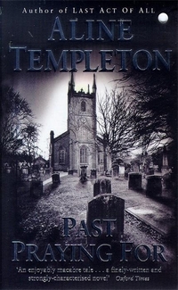 Book Cover for Past Praying For by Aline Templeton