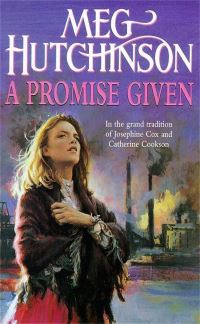 Book Cover for A Promise Given by Meg Hutchinson