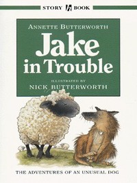Book Cover for Jake in Trouble by Annette Butterworth, Nick Butterworth