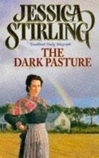 Book Cover for The Dark Pasture by Jessica Stirling