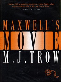 Book Cover for Maxwell's Movie by M J Trow