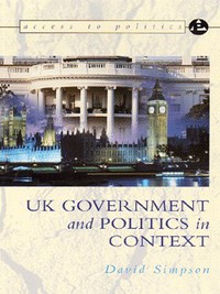 Book Cover for UK Government and Politics in Context by David Simpson