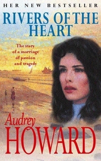 Book Cover for Rivers of the Heart by Audrey Howard