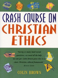Book Cover for Crash Course on Christian Ethics by Colin Brown