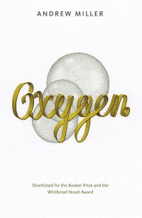 Book Cover for Oxygen by Andrew Miller