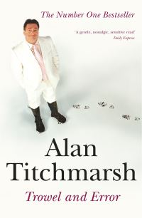 Book Cover for Trowel and Error by Alan Titchmarsh