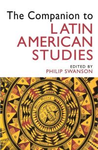 Book Cover for The Companion to Latin American Studies by Philip Swanson