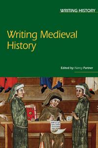 Book Cover for Writing Medieval History by Nancy F Partner