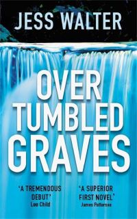 Book Cover for Over Tumbled Graves by Jess Walter