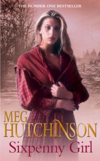 Book Cover for Sixpenny Girl by Meg Hutchinson