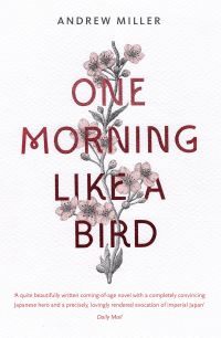 Book Cover for One Morning Like a Bird by Andrew Miller