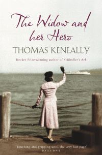 Book Cover for The Widow and Her Hero by Thomas Keneally