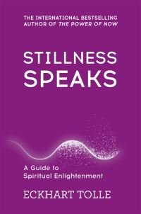 Book Cover for Stillness Speaks by Eckhart Tolle