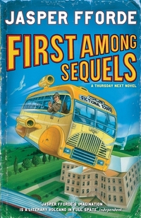 Book Cover for First Among Sequels by Jasper Fforde