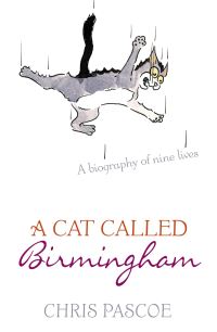 Book Cover for A Cat Called Birmingham by Chris Pascoe