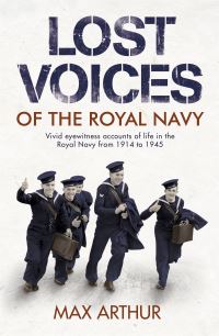 Book Cover for Lost Voices of the Royal Navy by Max Arthur