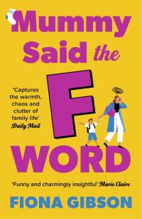 Book Cover for Mummy Said the F-Word by Fiona Gibson