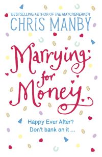 Book Cover for Marrying for Money by Chris Manby