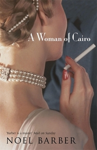 Book Cover for A Woman of Cairo by Noel Barber
