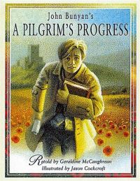 Book Cover for John Bunyan's A Pilgrim's Progress by Geraldine McCaughrean, John Bunyan, Jason Cockcroft