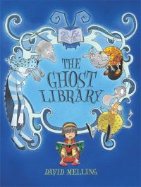 Book Cover for The Ghost Library by David Melling