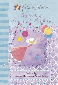 Book Cover for Big Book of Magical Mishaps by Emma Thomson, Helen Bailey