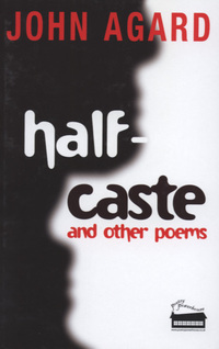 Book Cover for Half-Caste and Other Poems by John Agard