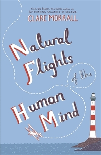 Book Cover for Natural Flights of the Human Mind by Clare Morrall