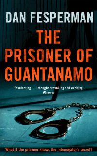 Book Cover for The Prisoner of Guantanamo by Dan Fesperman
