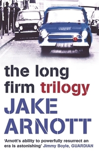 Book Cover for The Long Firm Trilogy by Jake Arnott