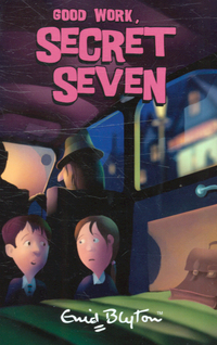 Book Cover for Good Work, Secret Seven by Enid Blyton
