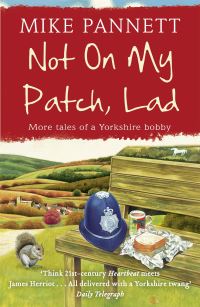 Book Cover for Not on My Patch, Lad by Mike Pannett