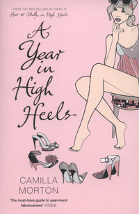 Book Cover for A Year in High Heels by Camilla Morton