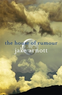 Book Cover for The House of Rumour by Jake Arnott