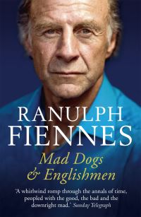 Book Cover for Mad Dogs and Englishmen by Ranulph Fiennes